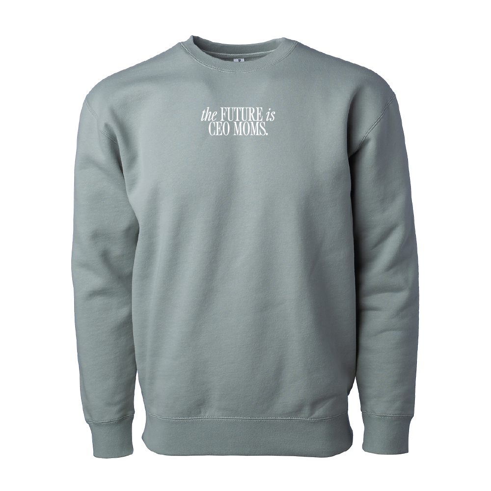 The Future is CEO Moms Signature Crewneck Sweatshirt