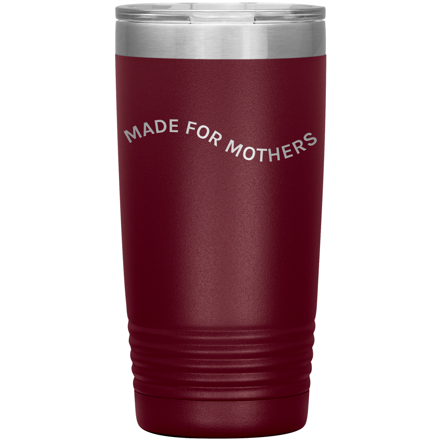 Made for Mothers 20oz Coffee Tumbler