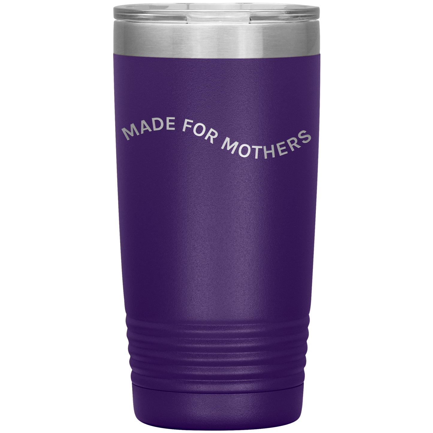Made for Mothers 20oz Coffee Tumbler