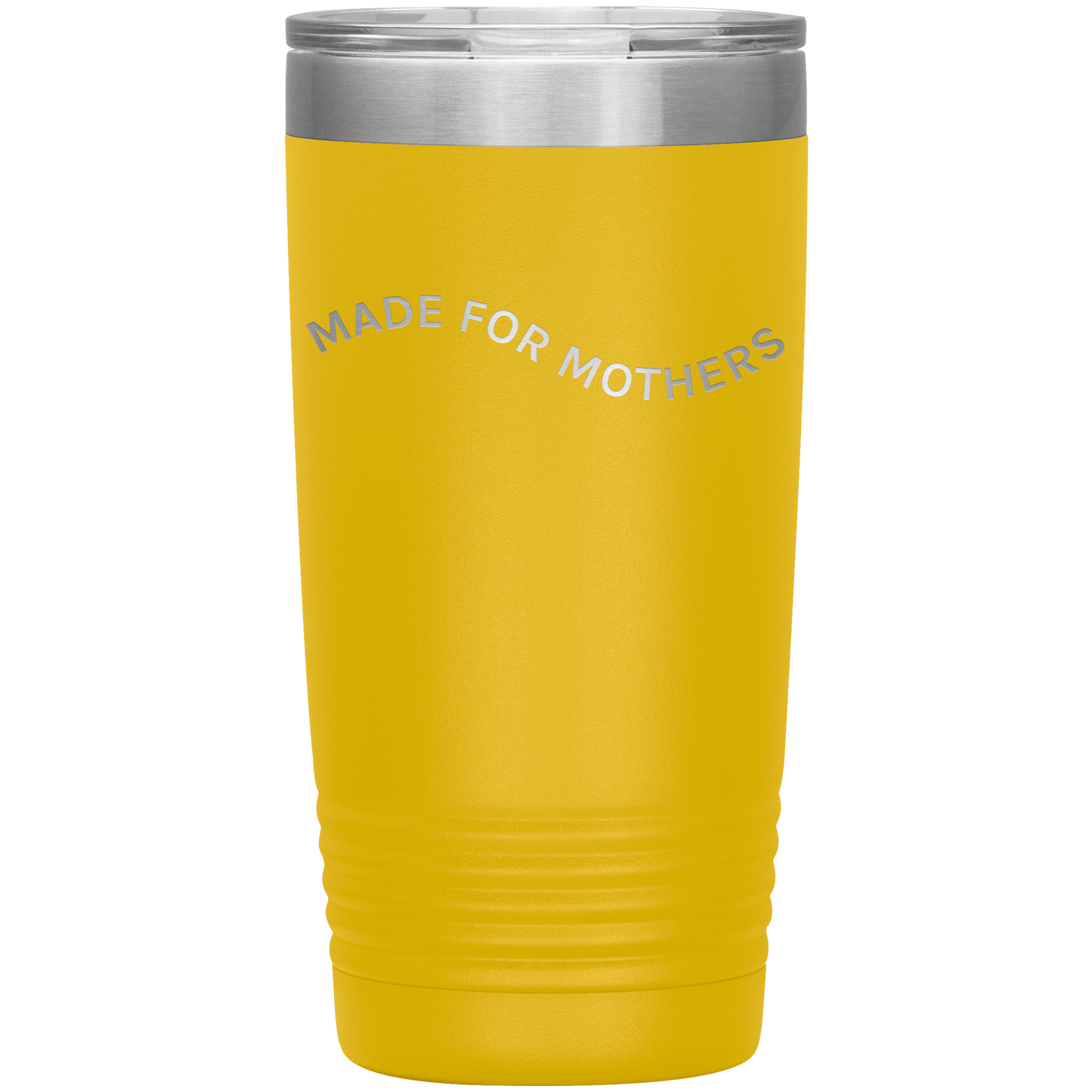 Made for Mothers 20oz Coffee Tumbler