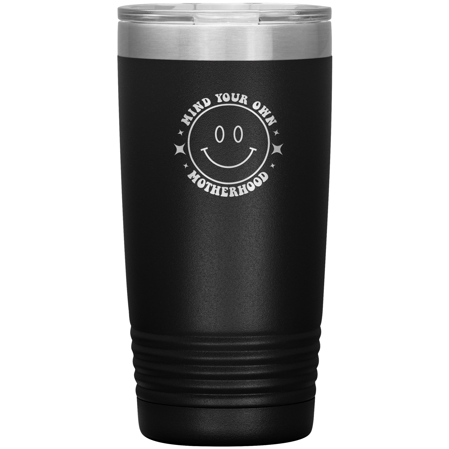 Mind Your Own Motherhood 20oz Coffee Tumbler