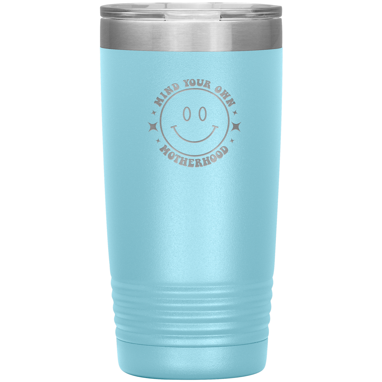 Mind Your Own Motherhood 20oz Coffee Tumbler