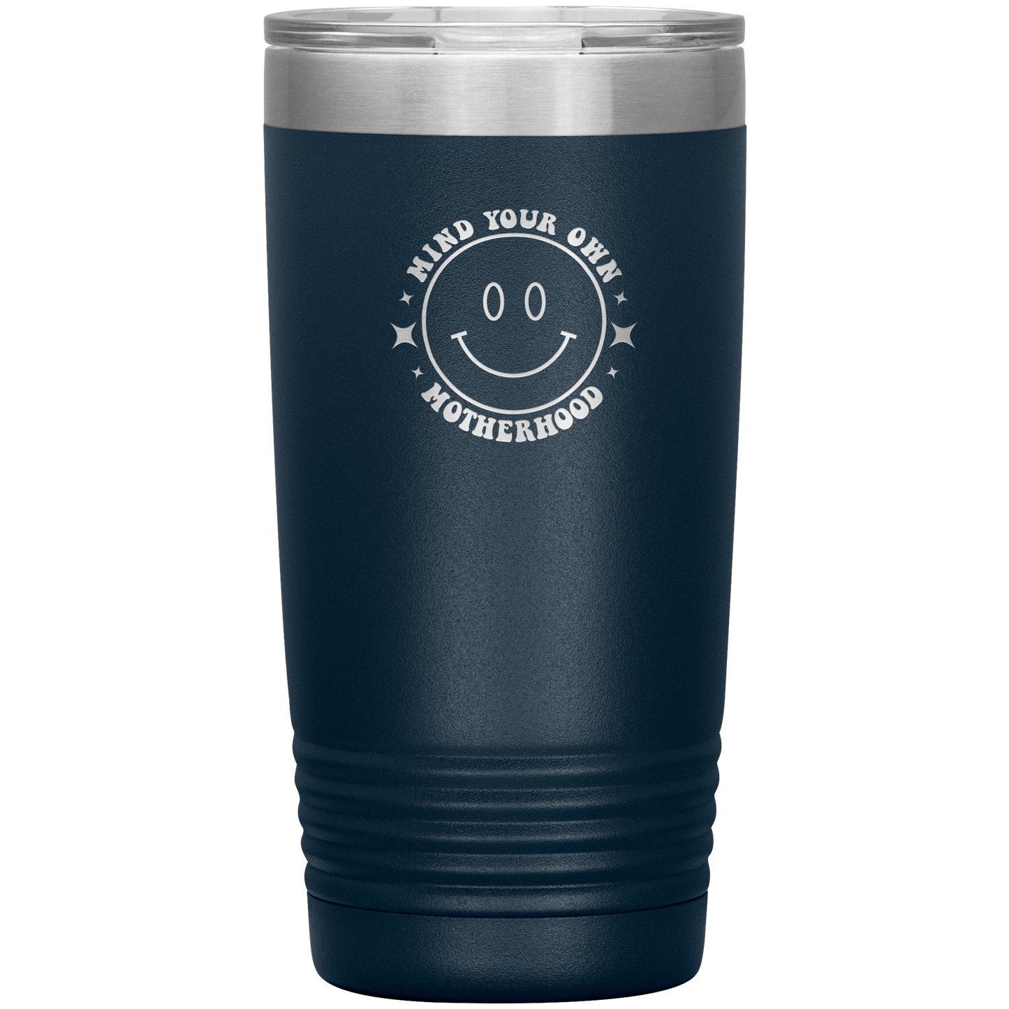 Mind Your Own Motherhood 20oz Coffee Tumbler