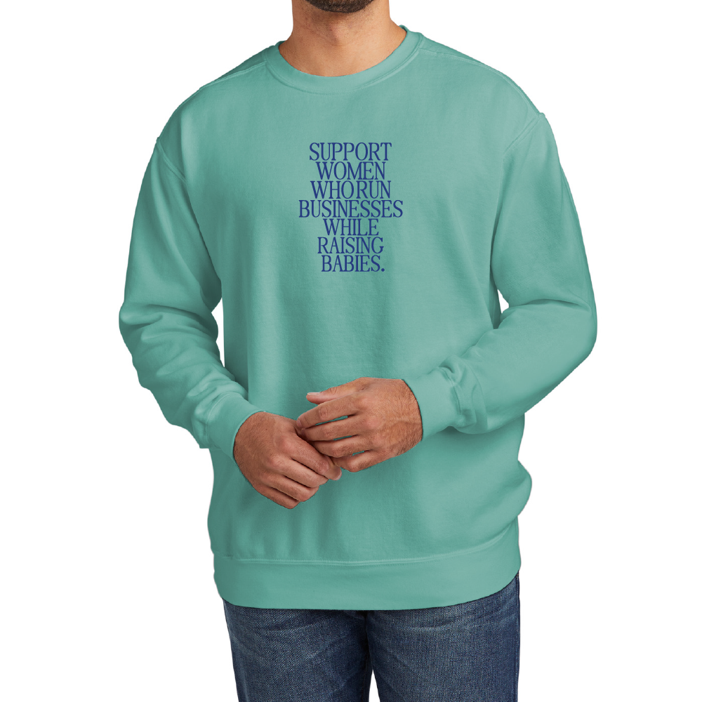 Support Women Who Run Businesses While Raising Babies Signature Crewneck Sweatshirt (