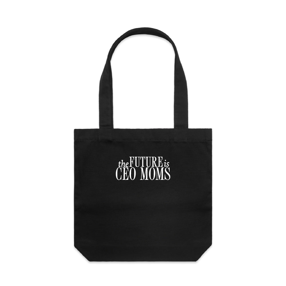 the Future is CEO Moms Essential Tote