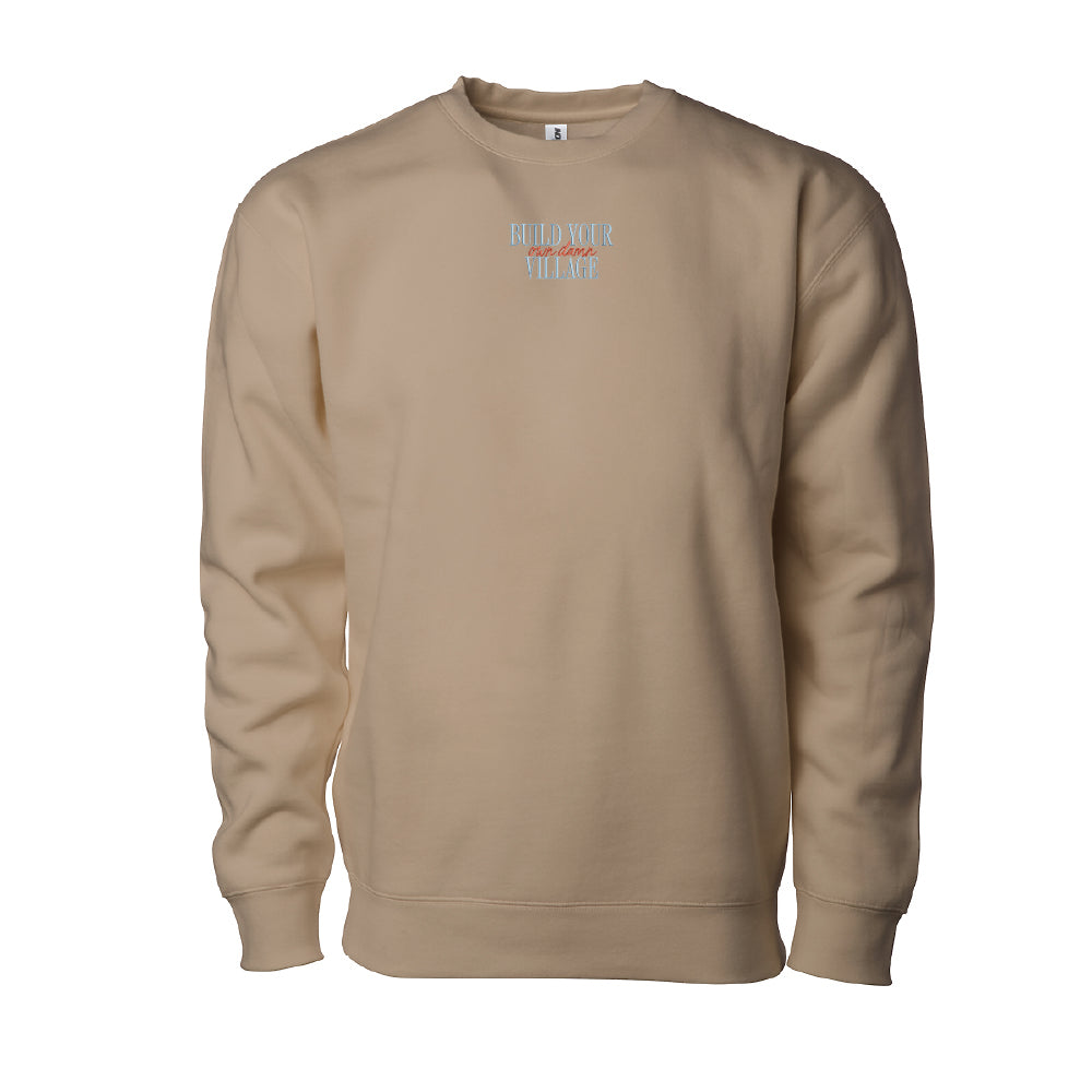 Build Your Own Damn Village Signature Crewneck Sweatshirt