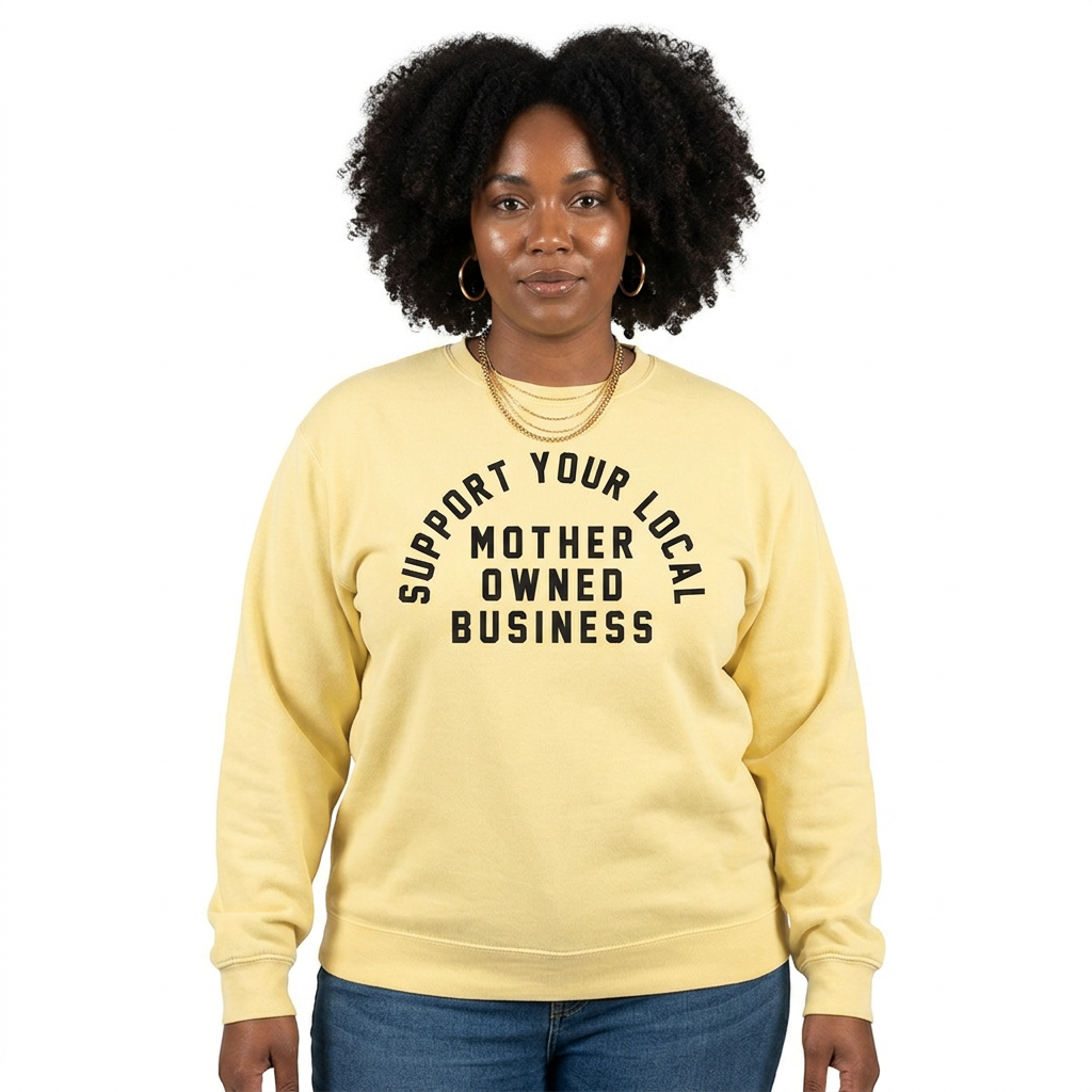 Support Your Local Mother Owned Business Signature Lightweight Crewneck Sweatshirt