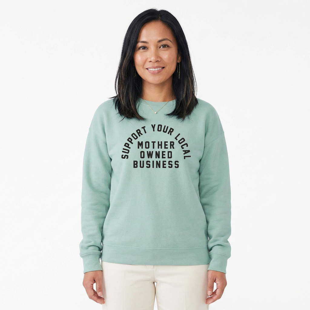 Support Your Local Mother Owned Business Signature Lightweight Crewneck Sweatshirt