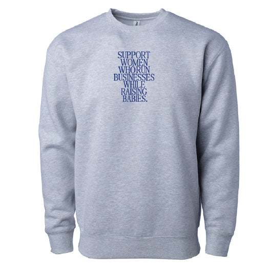 Support Women Who Run Businesses While Raising Babies Signature Lightweight Crewneck Sweatshirt