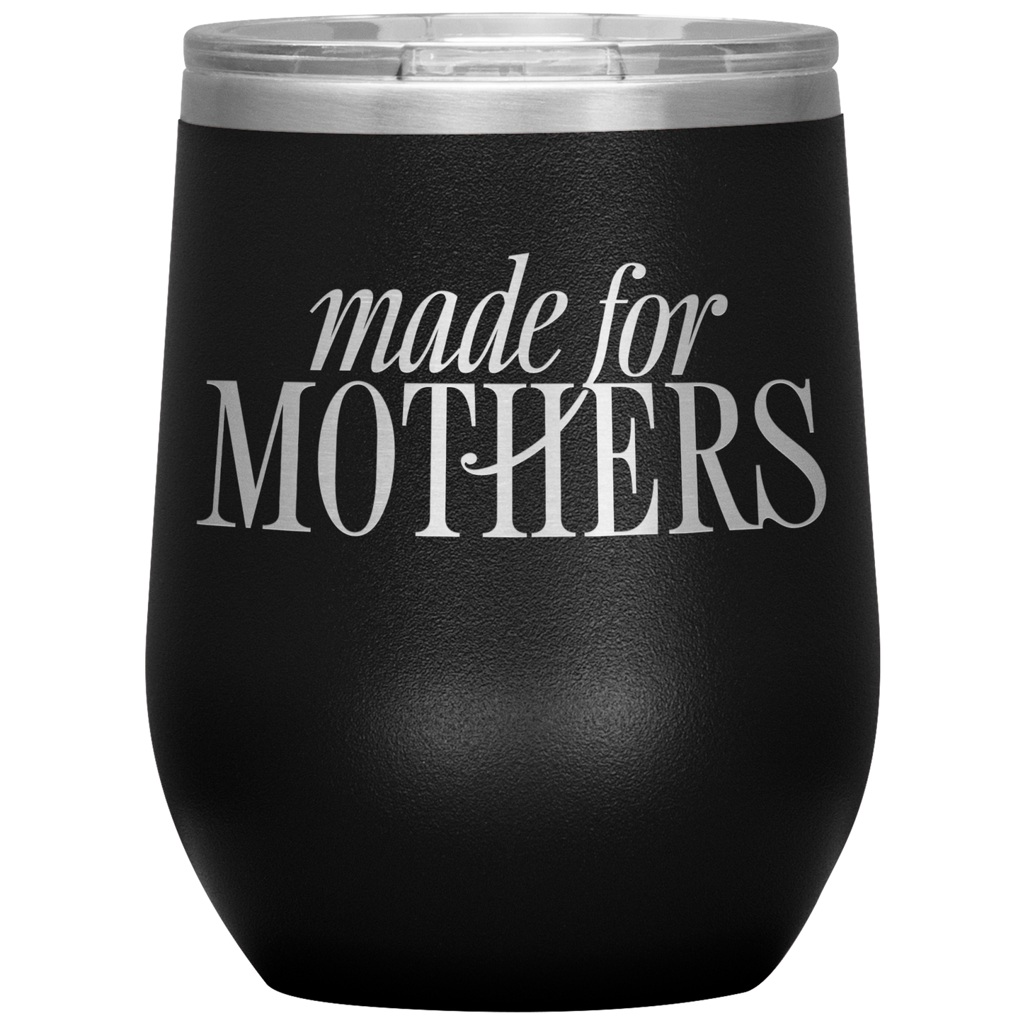 Made for Mothers 12oz Mocktail Tumbler