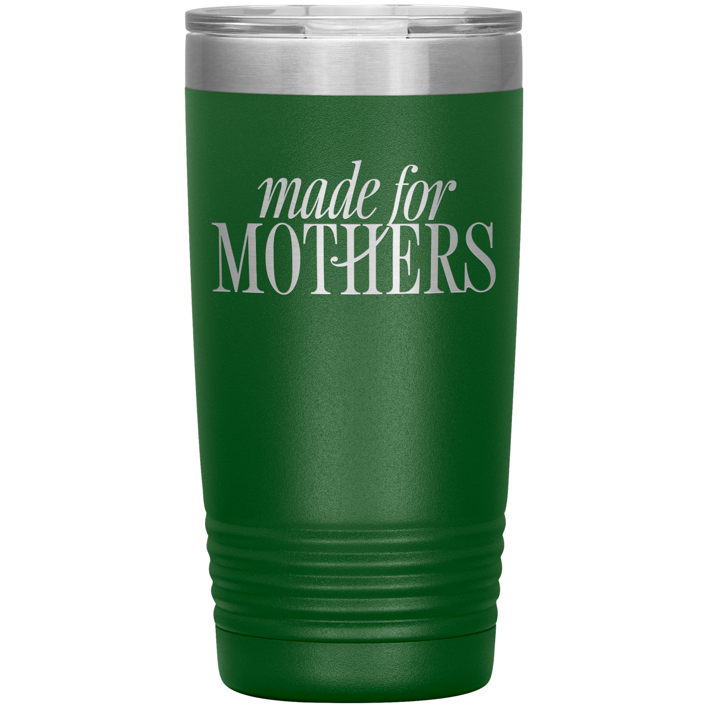 Made for Mothers 20oz Coffee Tumbler
