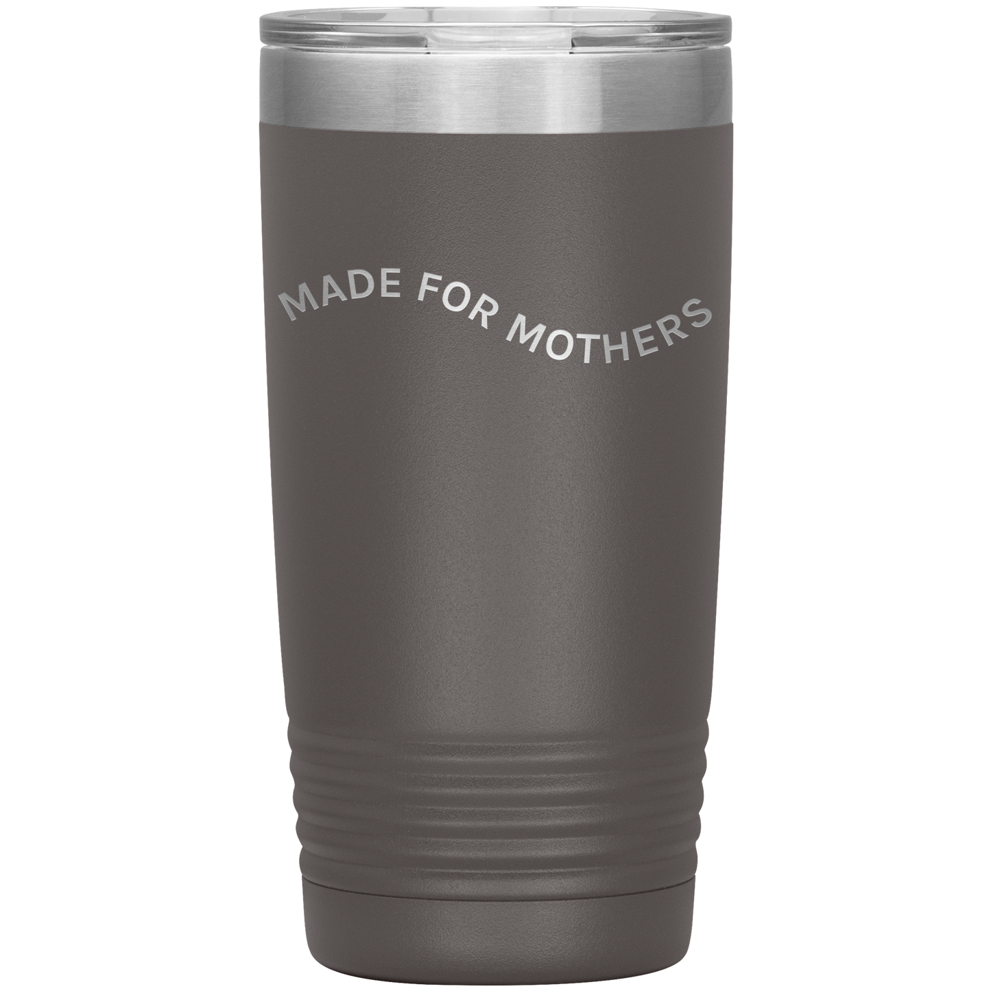 Made for Mothers 20oz Coffee Tumbler