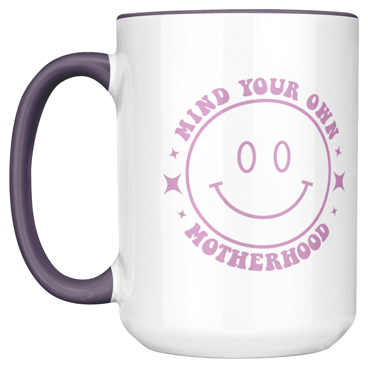 Mind Your Own Motherhood 15oz Purple Mug