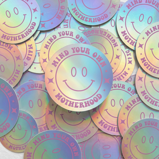 Sticker - Mind Your Own Motherhood