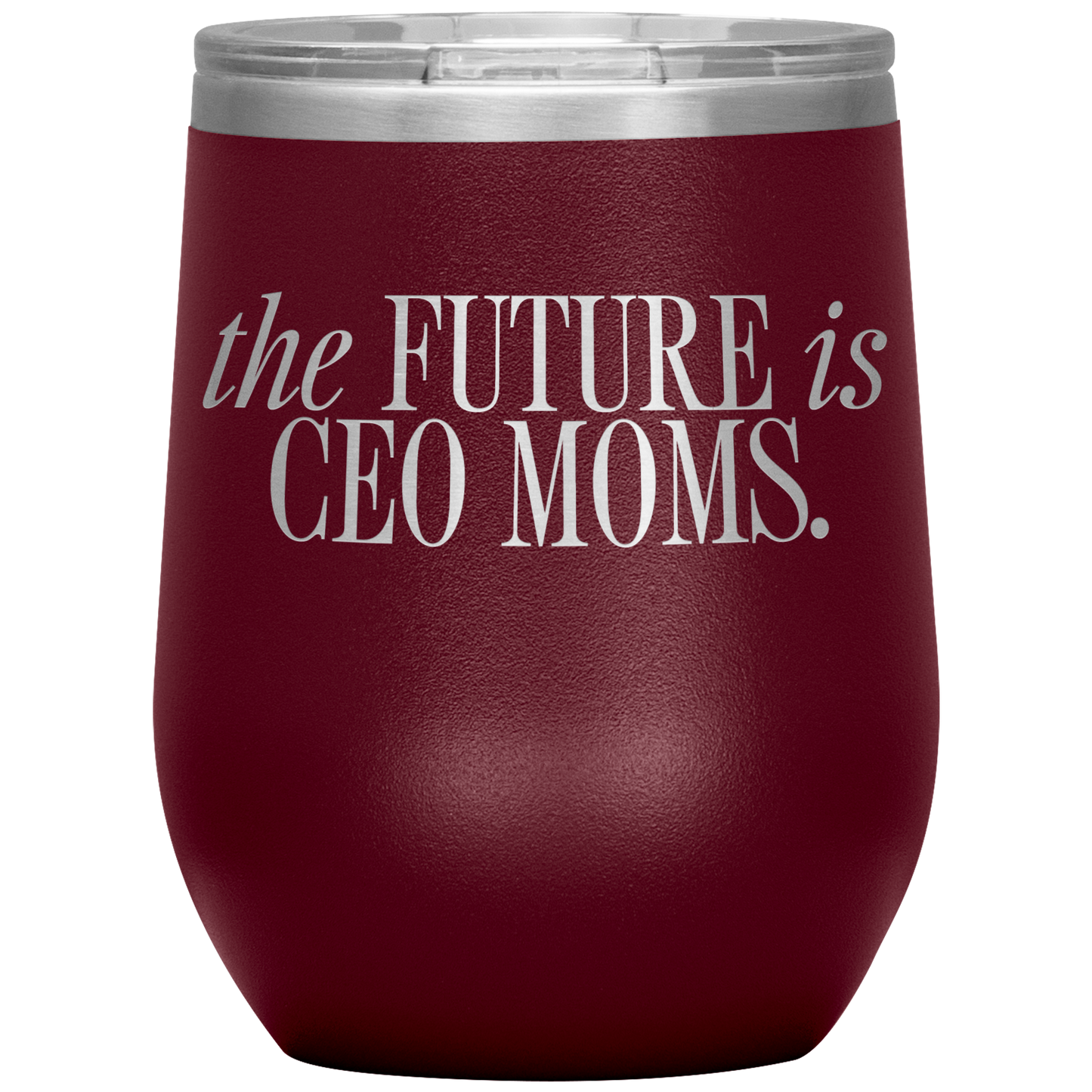 The Future is CEO Moms 12oz Mocktail Tumbler