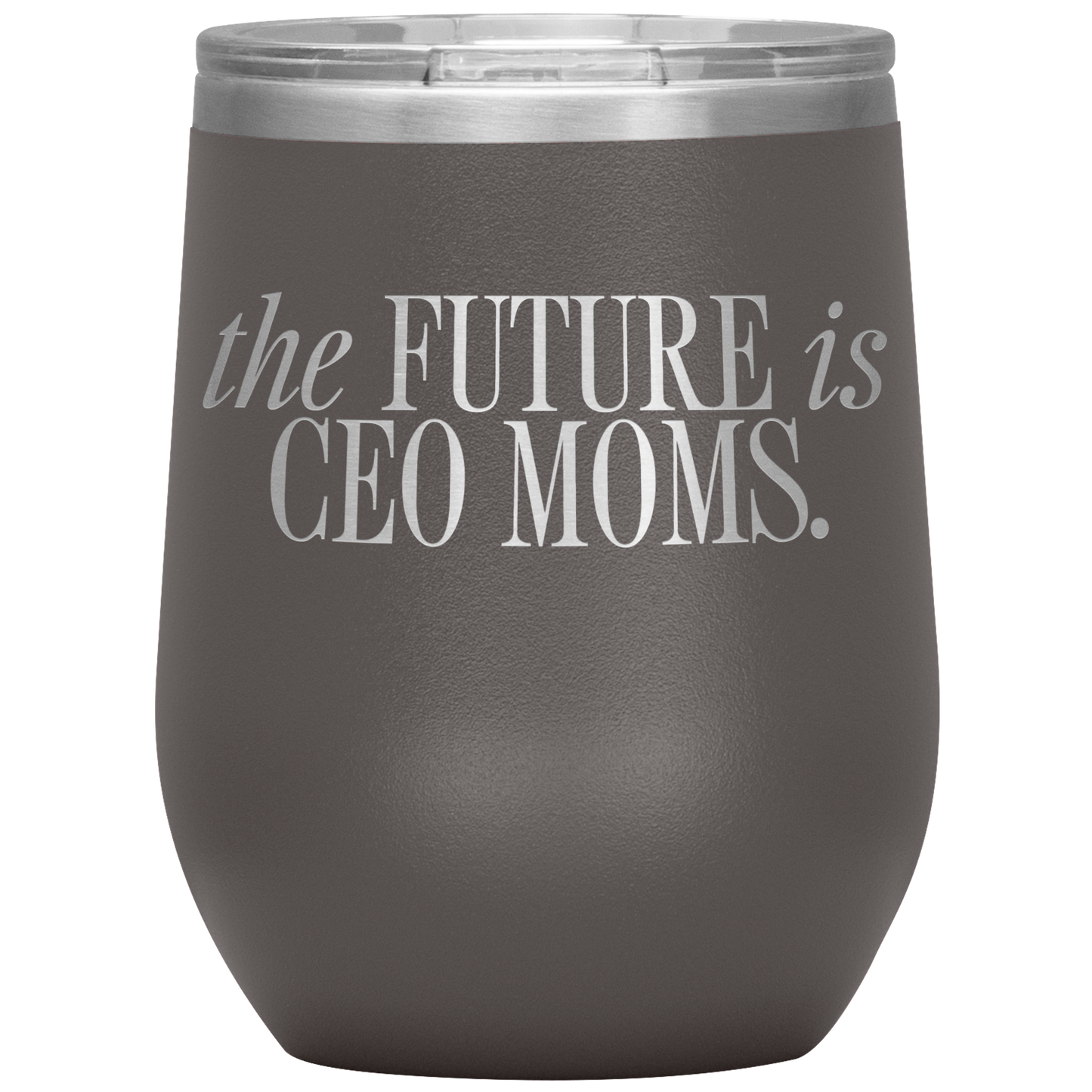 The Future is CEO Moms 12oz Mocktail Tumbler