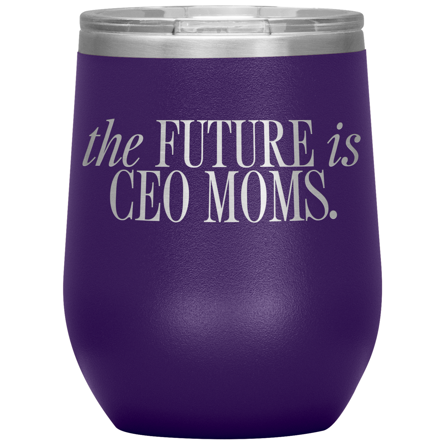 The Future is CEO Moms 12oz Mocktail Tumbler
